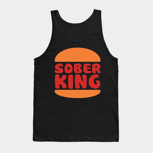 Sober King Tank Top by n23tees